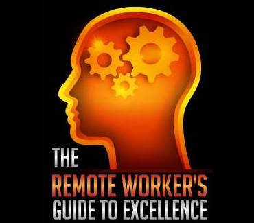 The Remote Worker's Guide to Excellence