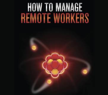 How to Manage Remote Workers